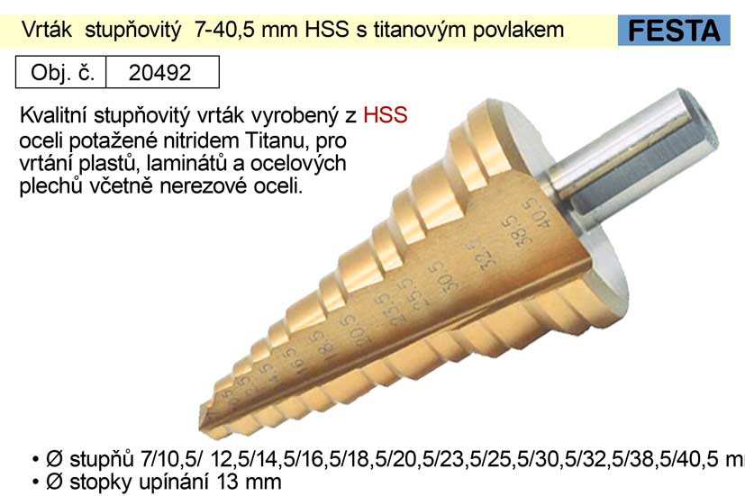 Vrtk  stupovit 7-40,5 mm HSS s titanovm povlakem