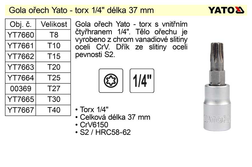 Gola ořech torx  1/4"  T8 YT-7660