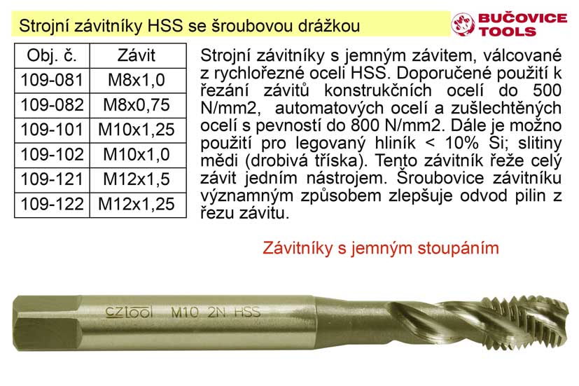 Strojní závitník  M8x1,0 HSS šroubová drážka jemný závit 0.05 Kg NÁŘADÍ Sklad2 109-081