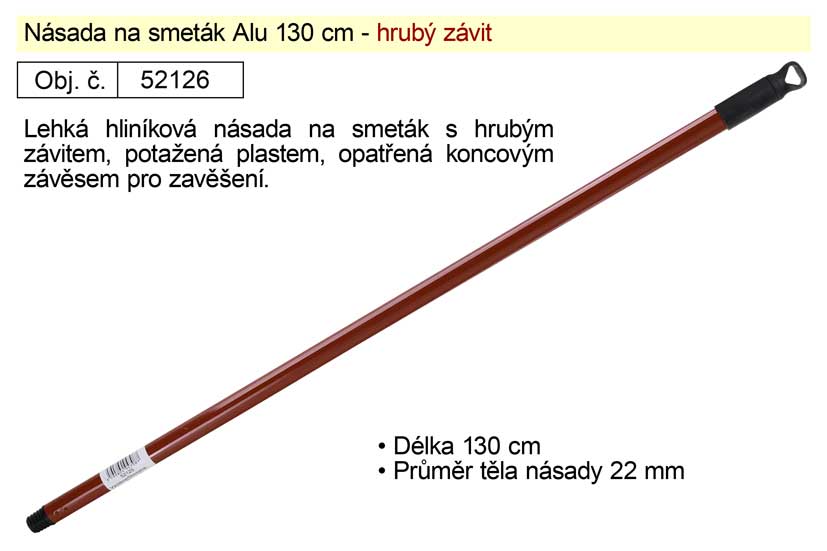 Násada Alu 130cm pro smeták s hrubým závitem