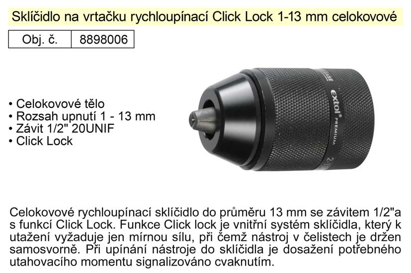 Sklíčidlo na vrtačku rychloupínací Click Lock 1-13 mm celokovové